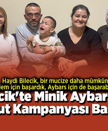 Bilecik'te Minik Aybars için Umut Kampanyası Başladı