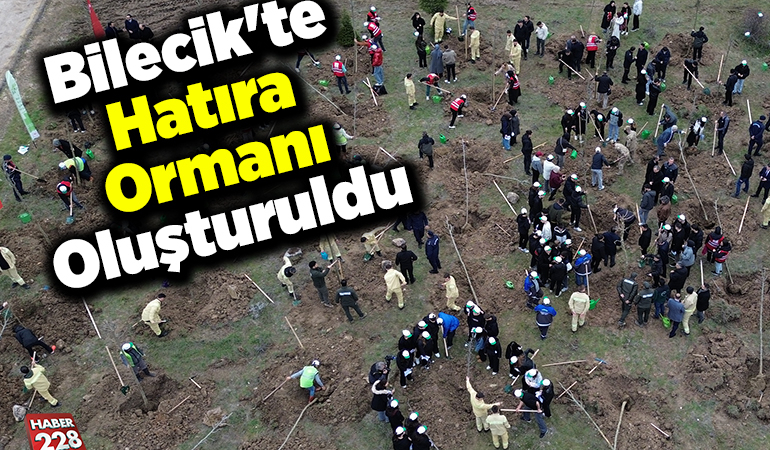 Bilecik’te Şeyh Edebali Hatıra Ormanı oluşturuldu