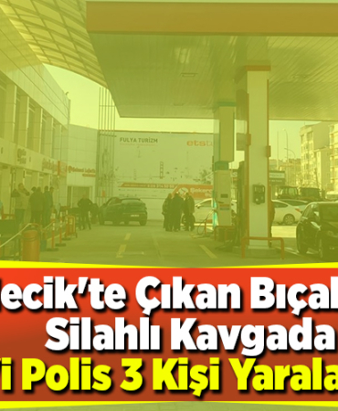 Bilecik'te çıkan bıçaklı ve silahlı kavgada 1'i polis 3 kişi yaralandı
