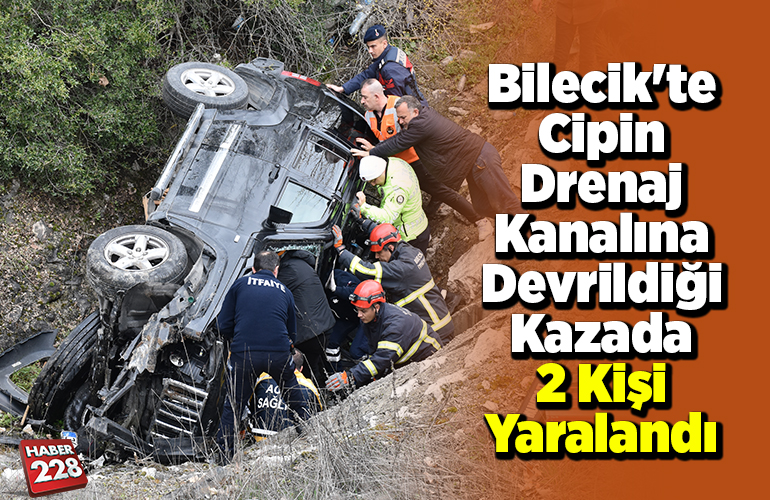 Bilecik'te cipin drenaj kanalına devrildiği kazada 2 kişi yaralandı