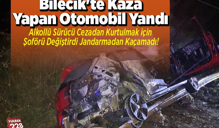 Bilecik’te kaza yapan otomobil yandı