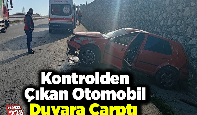Bilecik’te kontrolden çıkan otomobil duvara çarptı