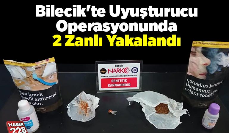 Bilecik’te uyuşturucu operasyonunda 2 zanlı yakalandı