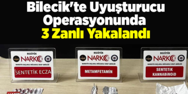 Bilecik'te uyuşturucu operasyonunda 3 zanlı yakalandı