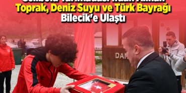 Gelibolu Yarımadası'ndan alınan toprak, deniz suyu ve Türk bayrağı Bilecik'e ulaştı