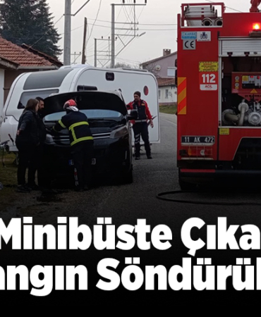 Minibüste çıkan yangın söndürüldü