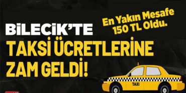 TAKSİ ÜCRETLERİNE ZAM GELDİ