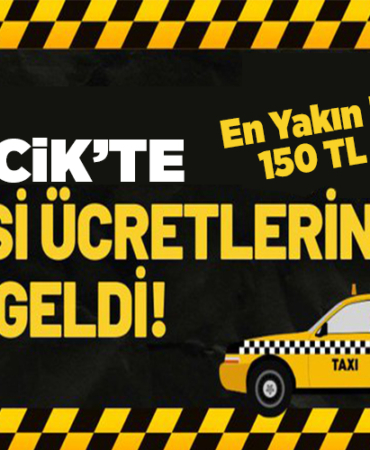 TAKSİ ÜCRETLERİNE ZAM GELDİ