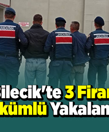Bilecik'te 3 firari hükümlü yakalandı