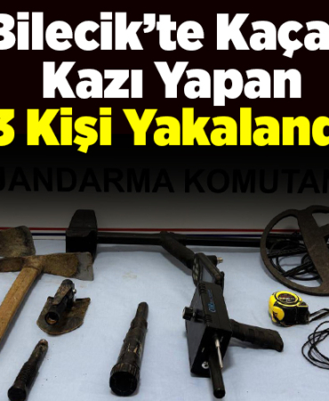 Bilecik’te kaçak kazı yapan 3 kişi yakalandı