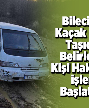 Bilecik'te kaçak odun taşıdığı belirlenen kişi hakkında işlem başlatıldı