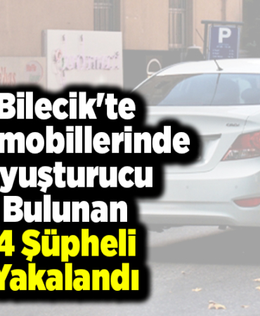 Bilecik'te otomobillerinde uyuşturucu bulunan 4 şüpheli yakalandı