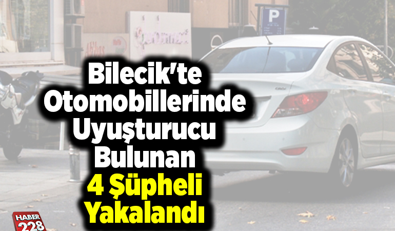 Bilecik’te otomobillerinde uyuşturucu bulunan 4 şüpheli yakalandı