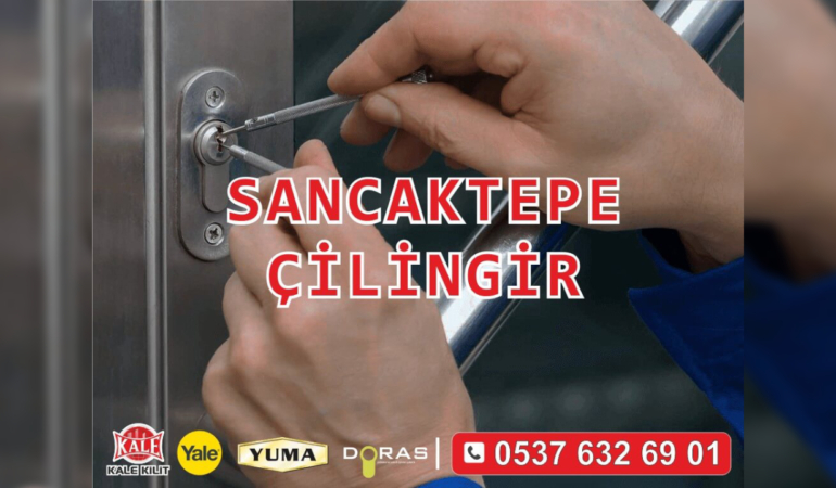 Sancaktepe Acil Çilingir İle Güvenliğinizi Artırın