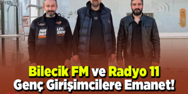 Bilecik FM ve Radyo 11 Genç Girişimcilerin Elinde