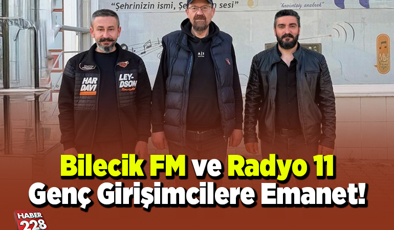Bilecik FM ve Radyo 11 Genç Girişimcilerin Elinde