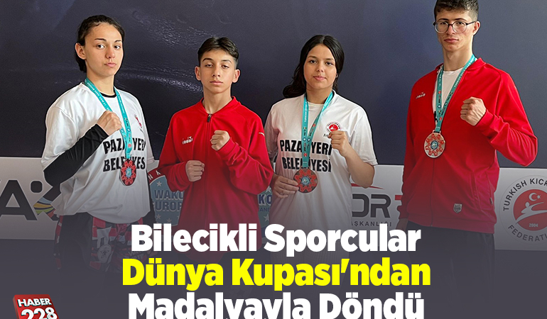 Bilecikli sporcular Dünya Kupası’ndan madalyayla döndü