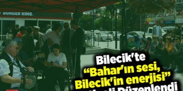 Bilecik'te Bahar'ın sesi, Bilecik'in enerjisi festivali düzenlendi