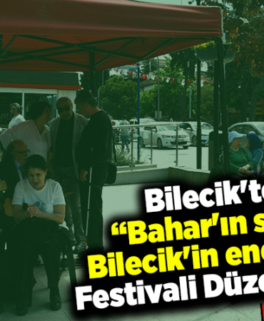 Bilecik'te Bahar'ın sesi, Bilecik'in enerjisi festivali düzenlendi