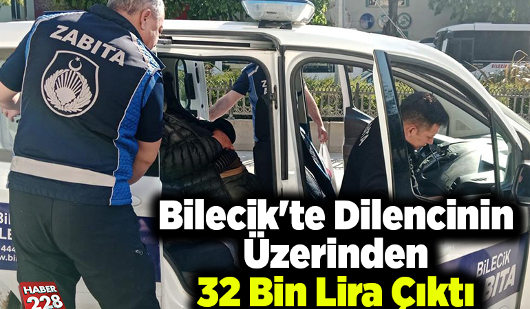 Bilecik’te dilencinin üzerinden 32 bin lira çıktı
