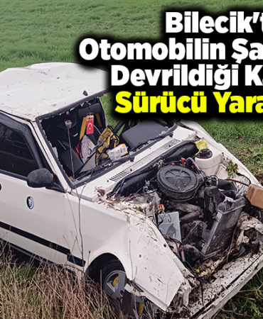 Bilecik'te otomobilin şarampole devrildiği kazada sürücü yaralandı