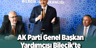 AK Parti Genel Başkan Yardımcısı Öğütken, Bilecik'te