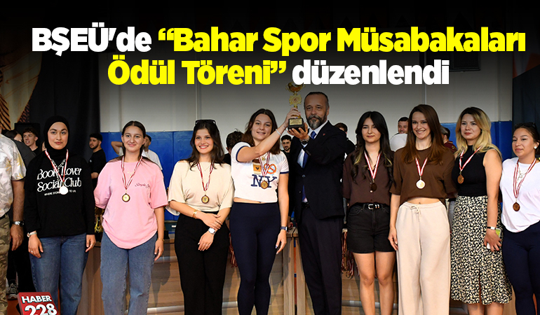 BŞEÜ’de “Bahar Spor Müsabakaları Ödül Töreni” düzenlendi
