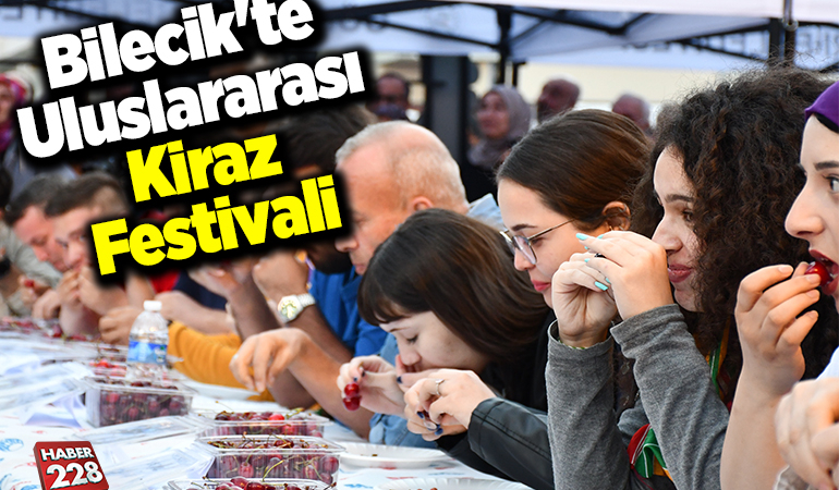 Bilecik’te Uluslararası Kiraz Festivali