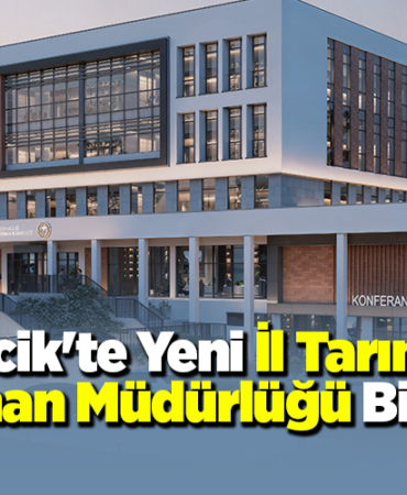Bilecik'te Yeni İl Tarım ve Orman Müdürlüğü Binası