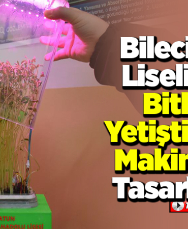 Bilecik'te liseliler bitki yetiştirme makinesi tasarladı