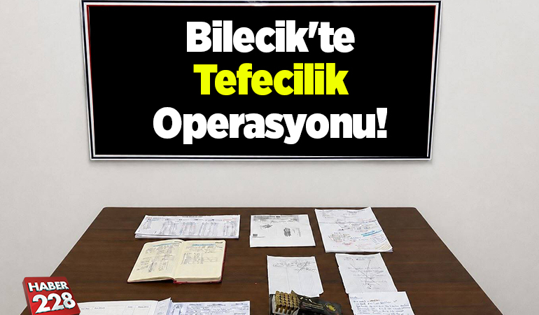 Bilecik’te tefecilik operasyonunda 1 zanlı yakalandı