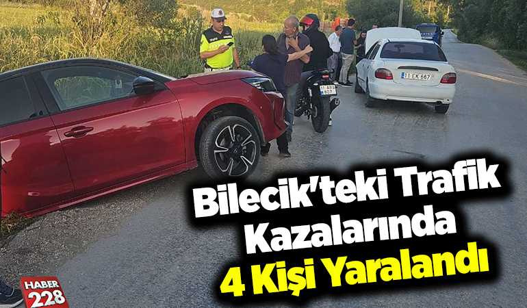 Bilecik’teki trafik kazalarında 4 kişi yaralandı