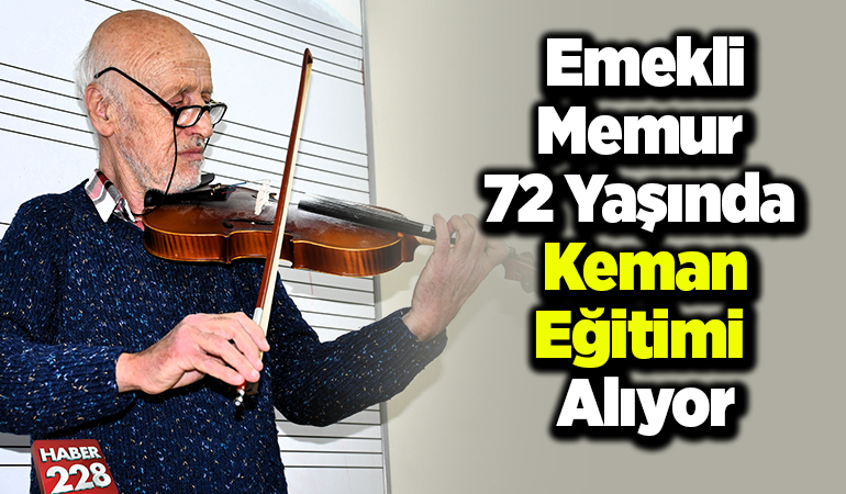 Emekli memur 72 yaşında keman eğitimi alıyor