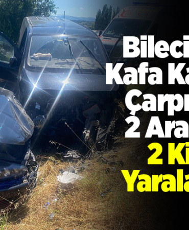 Bilecik'te Kafa Kafaya Çarpışan 2 Araçta, 2 Kişi Yaralandı