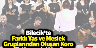 Bilecik’te farklı yaş ve meslek gruplarından oluşan koro ilk konserini verdi