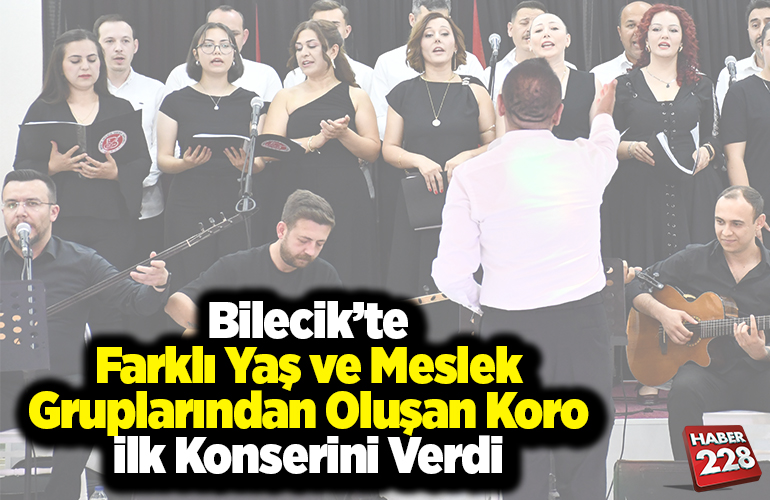 Bilecik’te farklı yaş ve meslek gruplarından oluşan koro ilk konserini verdi