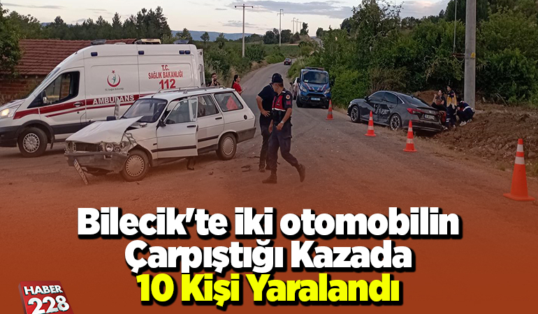 Bilecik’te iki otomobilin çarpıştığı kazada 10 kişi yaralandı