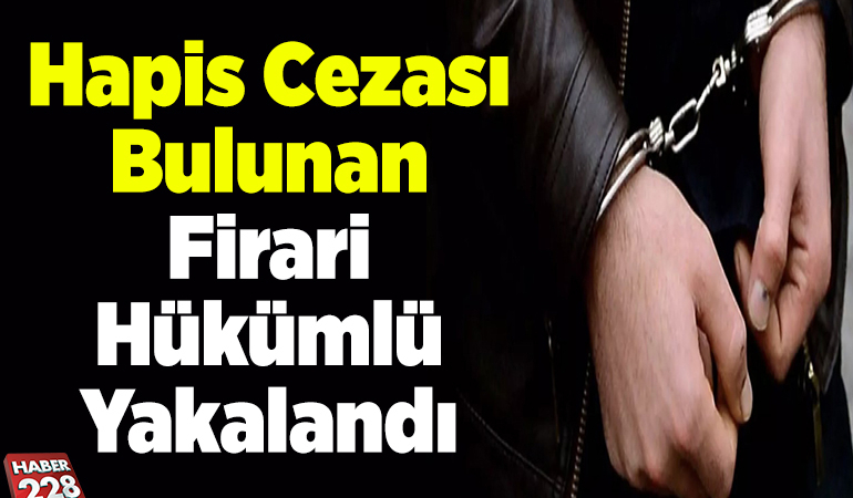 Bilecik’te hapis cezası bulunan firari hükümlü yakalandı