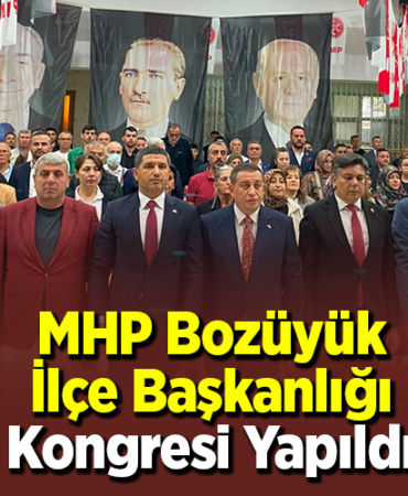 MHP Bozüyük İlçe Başkanlığı Kongresi yapıldı