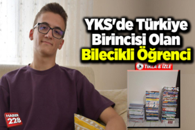 YKS'de Türkiye birincisi olan Bilecikli öğrenci