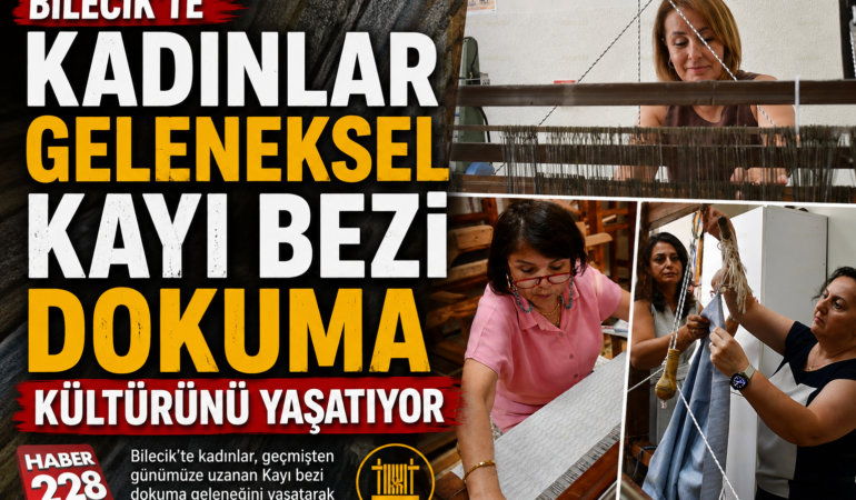 Bilecik’te kadınlar geleneksel Kayı bezi dokuma kültürünü yaşatıyor
