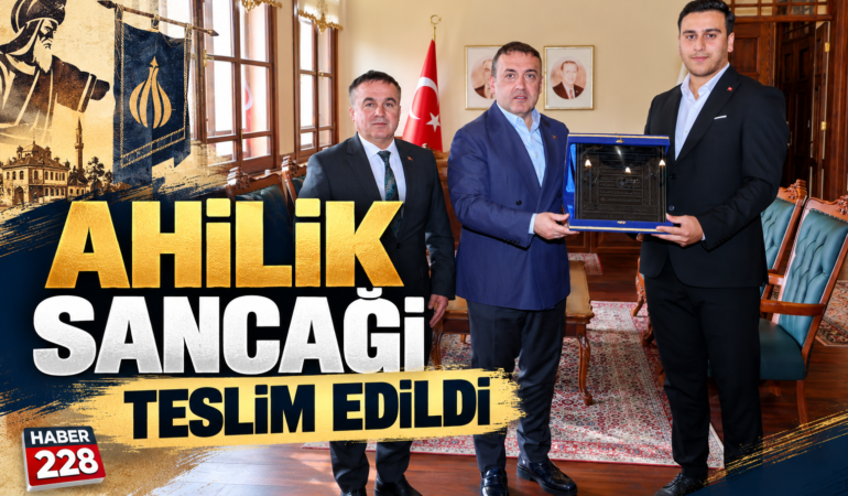 Ahilik sancağı teslim edildi