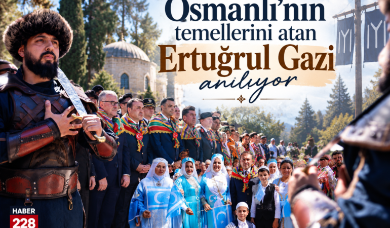 Osmanlı’nın temellerini atan Ertuğrul Gazi anılıyor