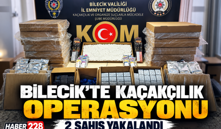 Bilecik’te kaçakçılık operasyonu