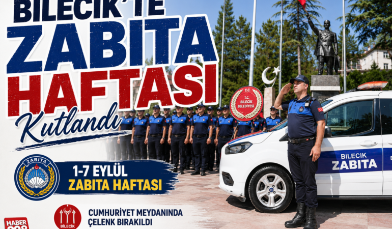 BİLECİK’TE ZABITA HAFTASI