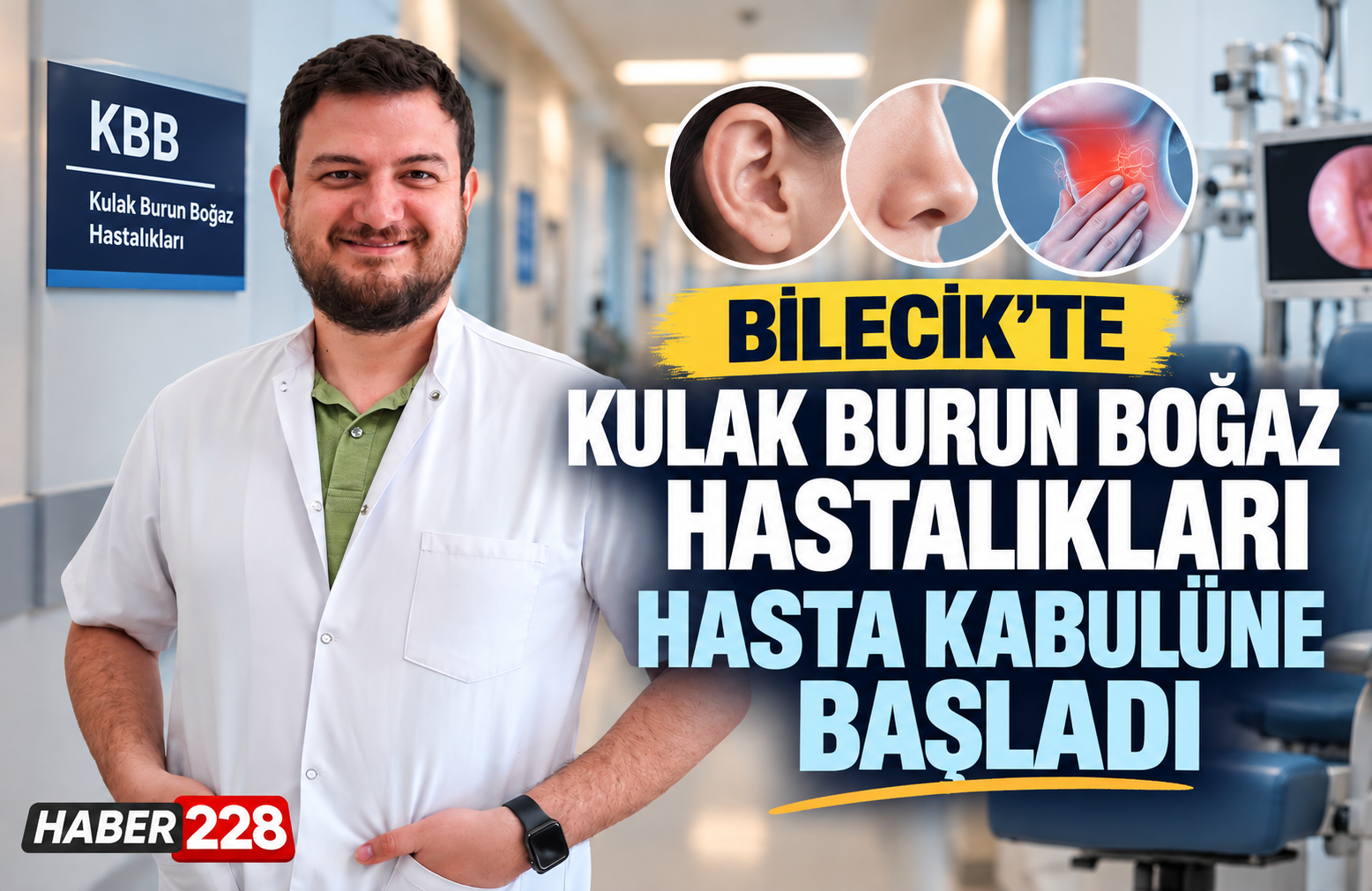 Bilecik’te Kulak Burun Boğaz Hastalıkları Hasta Kabulüne Başladı