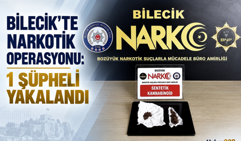 Bilecik’te Narkotik Operasyonu: 1 Şüpheli Yakalandı